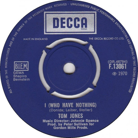 Tom Jones - I (Who Have Nothing) 09841 Vinyl Singles Vinyl Goed / Hoes Generic