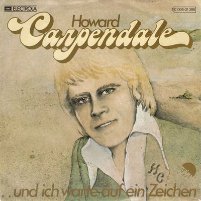 Howard Carpendale - ..Und Ich Warte Auf Ein Zeichen x1 Vinyl Singles Vinyl Zeer Goed / Hoesje Goed "VINYLSINGLES.NL"