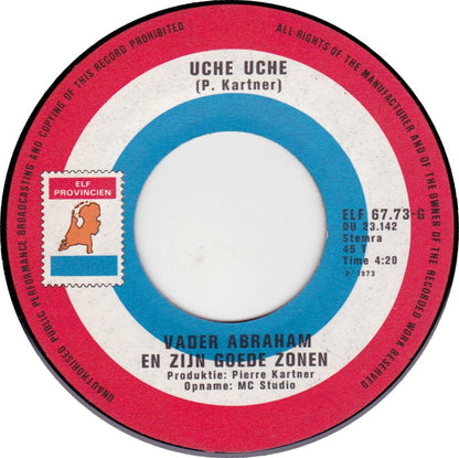 Vader Abraham En Zijn Goede Zonen - Uche Uche 33965 Vinyl Singles Vinyl Goed / Hoes Goed