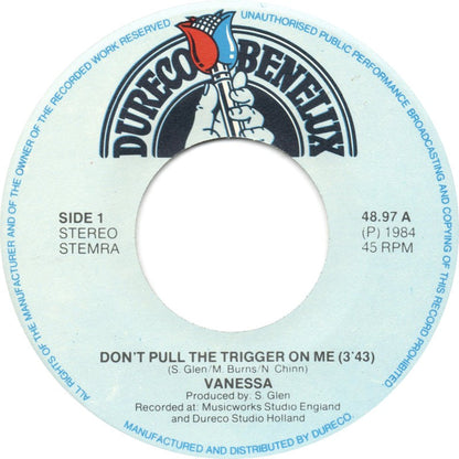 Vanessa - Don't Pull The Trigger On Me 04707