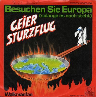 Geier Sturzflug - Besuchen Sie Europa (Solange Es Noch Steht) x1 Vinyl Singles Vinyl Zeer Goed / Hoesje Goed "VINYLSINGLES.NL"