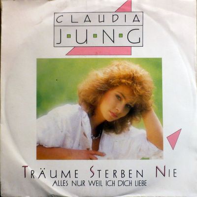 Claudia Jung - Träume Sterben Nie Vinyl Singles Vinyl Zeer Goed / Hoesje Goed "VINYLSINGLES.NL"