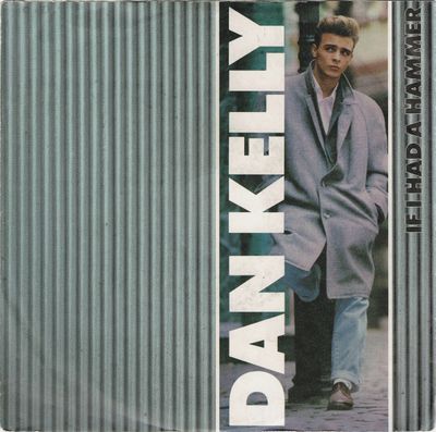 Dan Kelly - If I Had A Hammer Vinyl Singles Media VG+ / Sleeve Stempel "VINYLSINGLES.NL"