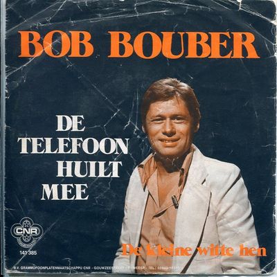 Bob Bouber - De Telefoon Huilt Mee Vinyl Singles Vinyl Zeer Goed / Hoesje Goed "VINYLSINGLES.NL"