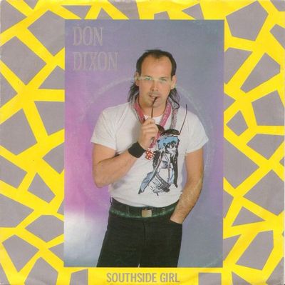 Don Dixon - Southside Girl Vinyl Singles Vinyl Zeer Goed / Hoesje Goed "VINYLSINGLES.NL"