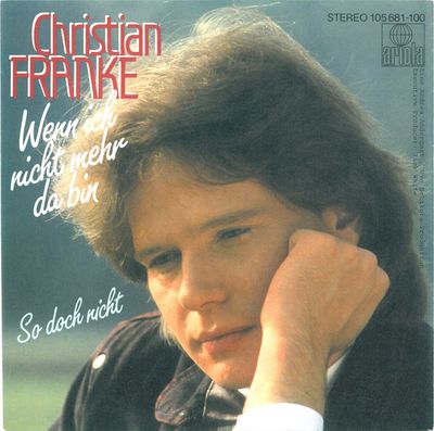 Christian Franke - Wenn Ich Nicht Mehr Da Bin Vinyl Singles Vinyl Zeer Goed / Hoesje Goed "VINYLSINGLES.NL"