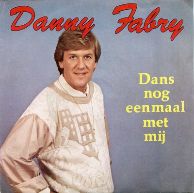 Danny Fabry - Dans Nog Eenmaal Met Mij Vinyl Singles Vinyl Zeer Goed / Hoesje Tekst "VINYLSINGLES.NL"